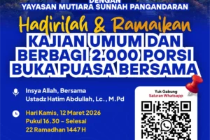 Hadirilah Kajian Umum Ramadhan & Buka Puasa Bersama 2.000 Porsi di Masjid Agung Pangandaran